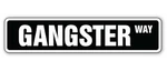 Gangster Street Sign Mobster Mafia Gangsta Thug Indoor/outdoor 30" Wide. Fixed Price $32.63.